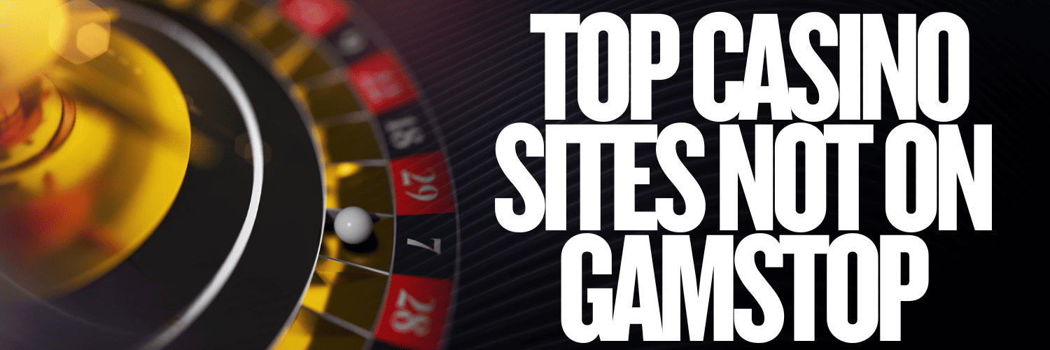 Discover the Thrill of Casinos Not on Gamstop UK
